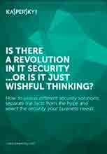 IS THERE A REVOLUTION IN IT SECURITY OR IS IT JUST WISHFUL THINKING?